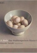 J.S. Bach - Das Wohltemperierte Clavier II - M. Suzuki (2008) FLAC