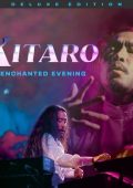 Kitaro - An Enchanted Evening (Live) (2025 Deluxe Edition Remaster) (2025) .mp3 - 320 kbps / FLAC (24bit-44.1kHz)