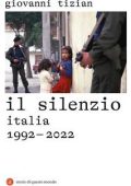 Giovanni Tizian - Il silenzio (2022)
