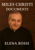 Elena Rossi - Miles Christi Documenti (2025)