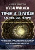 Rysa Walker - Time's Divide. La fine del tempo (2019)