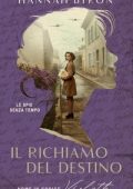 Hannah Byron - Le spie senza tempo Vol. 3. Il Richiamo del Destino (2025)