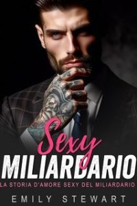 Emily Beth Stewart – Miliardario Sexy Cofanetto (2025)