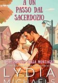 Lydia Michaels - I McCullough della Montagna Vol. 1. A un Passo dal Sacerdozio (2025)