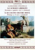 Stradella - Lo Schiavo Liberato; O di Cocito Oscure Deita (Roberta Invernizzi, Marco Lazzara, Alessandro Stradella Consort, Estevan Velardi) (1995) FLAC
