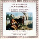 img Stradella - Lo Schiavo Liberato; O di Cocito Oscure Deita (Roberta Invernizzi, Marco Lazzara, A