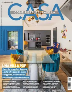 Come Ristrutturare la Casa – Luglio-Agosto 2025 [True PDF]