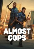 img Almost Cops [HD] (2025) Streaming + Download