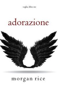 Morgan Rice – Voglia Vol. 3. Adorazione (2025)