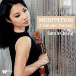 img Sarah Chang - Meditation - A Summer Fantasy (2025) FLAC