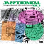 img VA - Jazztronical 3 (2025) MP3/FLAC