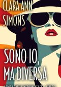 Clara Ann Simons - Serie Sorelle Merriweather Vol. 3. Sono io, ma diversa (2025)
