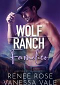 Vanessa Vale, Renee Rose - Il Ranch Dei Wolf Vol. 9. Famelico (2025)