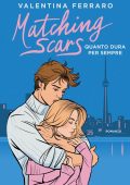 Valentina Ferraro - Matching Scars Vol. 2. Quanto dura per sempre (2025)