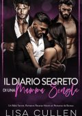 Lisa Cullen - Il Diario Segreto di una Mamma Single (2025)