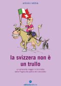 Antonio Nebbia - La Svizzera non è un trullo (2025)