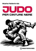 Moshe Feldenkrais - Judo per cinture nere (2025)