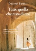 Deborah Baranes - Tutto quello che resta di noi (2025)