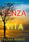 Blake Pierce - Senza Vita (FBI Amber Young Libro 7) (2025)