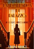 Fiona Grace - La domestica di palazzo Vol. 5. Un Colpo Impossibile (2025)