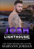 Maryann Jordan - Lighthouse Security Investigations Vol. 11. Josh (2025)