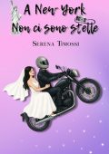 Serena Timossi - A New York non ci sono stelle (2025)