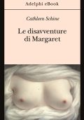 Cathleen Schine - Le disavventure di Margaret (2025)
