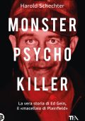 Harold Schechter - Monster, psycho, killer (2025)