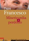 Michelangelo Nasca - Papa Francesco. Misericordia e perdono (2025)