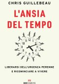 Chris Guillebeau - L'ansia del tempo (2025)