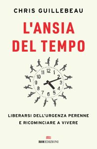 Chris Guillebeau – L’ansia del tempo (2025)