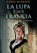 Carol McGrath - La lupa di Francia (2025)
