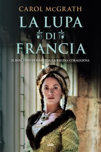 Carol McGrath – La lupa di Francia (2025)