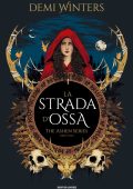 Demi Winters - The Ashen Series. La Strada d'Ossa (2025)