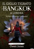 Owen Jones - Il Giglio Tigrato Di Bangkok A Londra. La Tigre È Di Nuovo In Agguato! (2025)