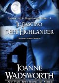 Joanne Wadsworth - Calore degli Highlander Vol. 3. Il Fascino dell'Highlander (2025)