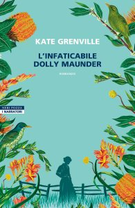 Kate Grenville – L’infaticabile Dolly Maunder (2025)