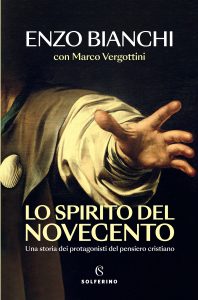 Enzo Bianchi, Marco Vergottini – Lo spirito del Novecento (2025)