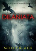 Molly Black - Dilaniata (agente FBI Casey Bolt Libro 6) (2025)
