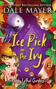 Dale Mayer – Lovely Lethal Gardens Vol. 9. Ice Pick in the Ivy (2025)