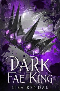 Lisa Kendal – Re dei Fae Vol. 1. Dark Fae King (2025)