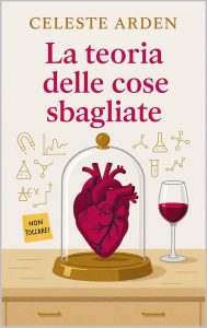 Celeste Arden – La teoria delle cose sbagliate (2025)