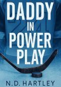N.D. Hartley - ND Re del Ghiaccio Vol. 1. Daddy in Power Play (2025)