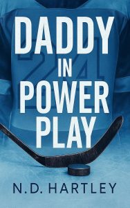 N.D. Hartley – ND Re del Ghiaccio Vol. 1. Daddy in Power Play (2025)