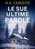 H.K. Christie - Martina Monroe Vol. 8. Le sue ultime parole (2025)