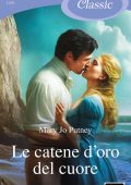 Mary Jo Putney - Le catene d'oro del cuore (2025)