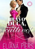 Eliana Piers - I buoni duchi Vol. 3. Bravo duca, ma che cattivo! (2025)