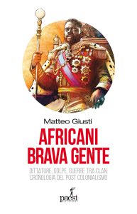 Matteo Giusti – Africani brava gente (2025)
