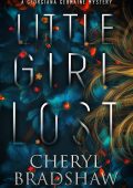Cheryl Bradshaw - Georgiana Germaine Vol. 1. Little Girl Lost (2025)