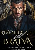 Nikki Blake - I peccati della Bratva Vol. 1. Rivendicato dalla Bratva (2025)